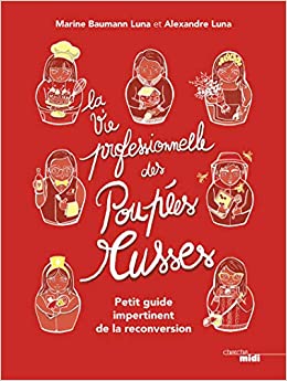 19C La vie pro des poupées russes